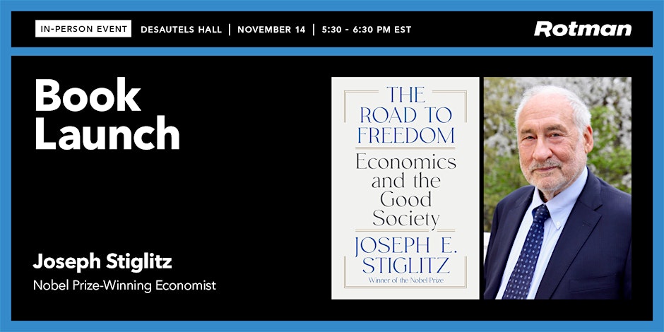 Promotional graphic for a book launch event with Joseph Stiglitz for his book "The Road to Freedom: Economics and the Good Society."