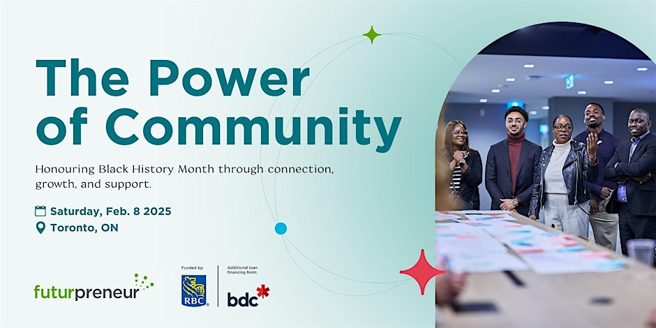 Promotional image for an event titled "The Power of Community," honoring Black History Month in Toronto on February 8, 2025.